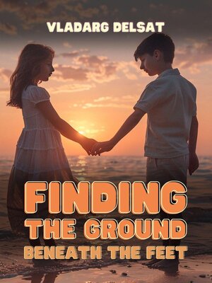 cover image of Finding the Ground Beneath the Feet